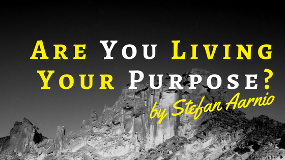 Are You Living Your Purpose?